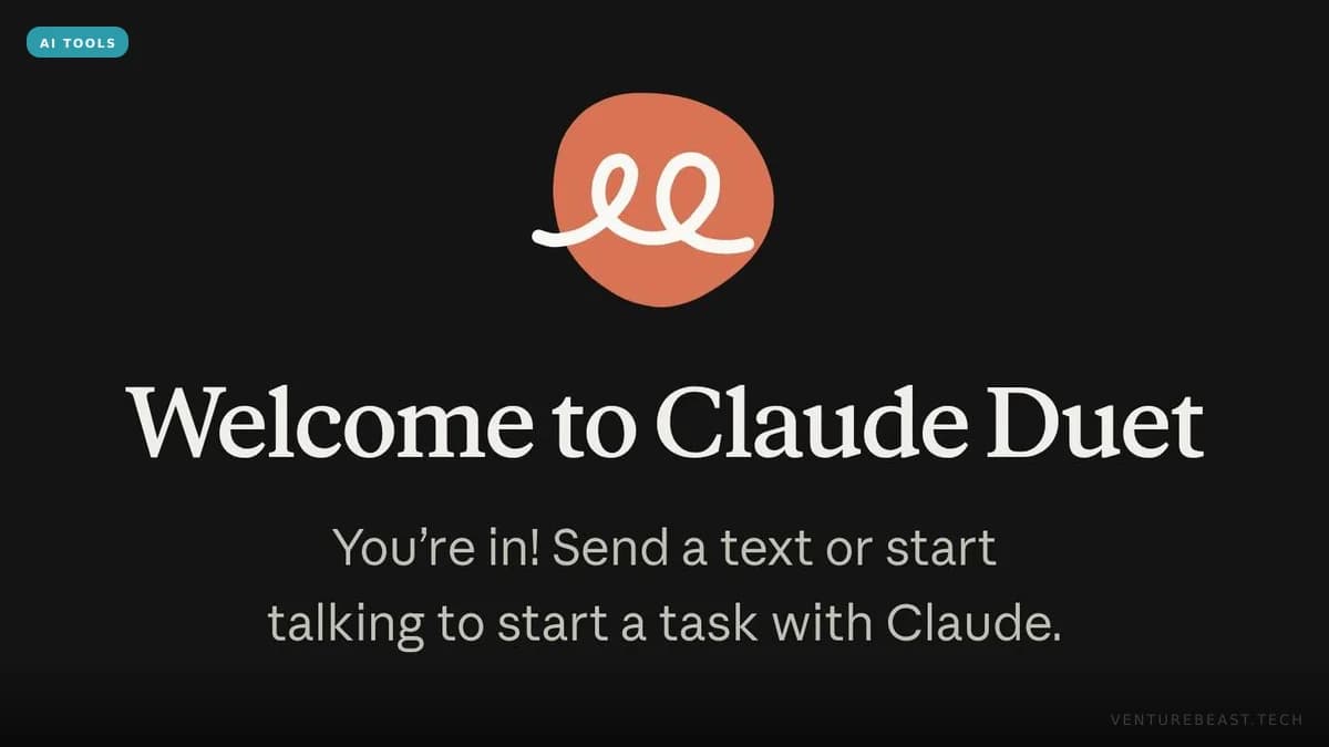 Claude Duet welcome page: an orange circle with a white hand-drawn looping line above the heading Welcome to Claude Duet and the line You’re in! Send a text or start talking to start a task with Claude.